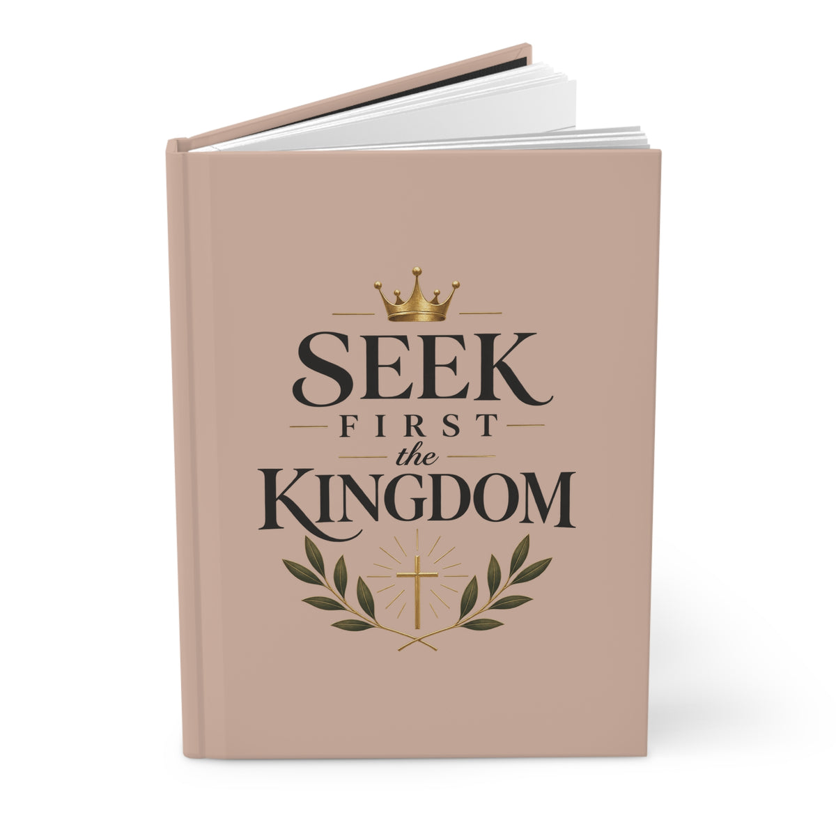 Seek First the Kingdom Hardcover Journal — Christian Inspirational Lined Notebook