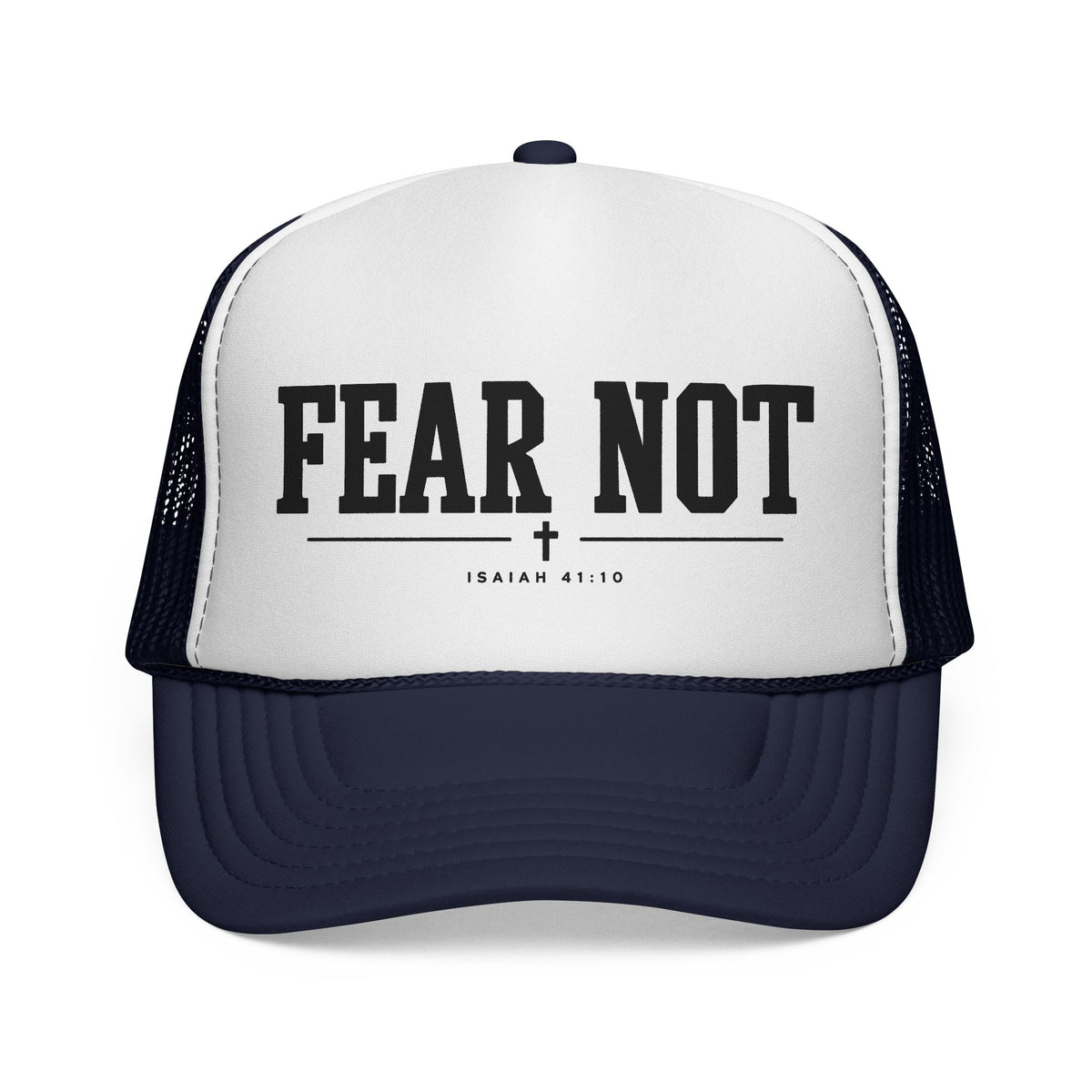 Fear Not Trucker Cap — Isaiah 41:10 Christian Mesh Hat