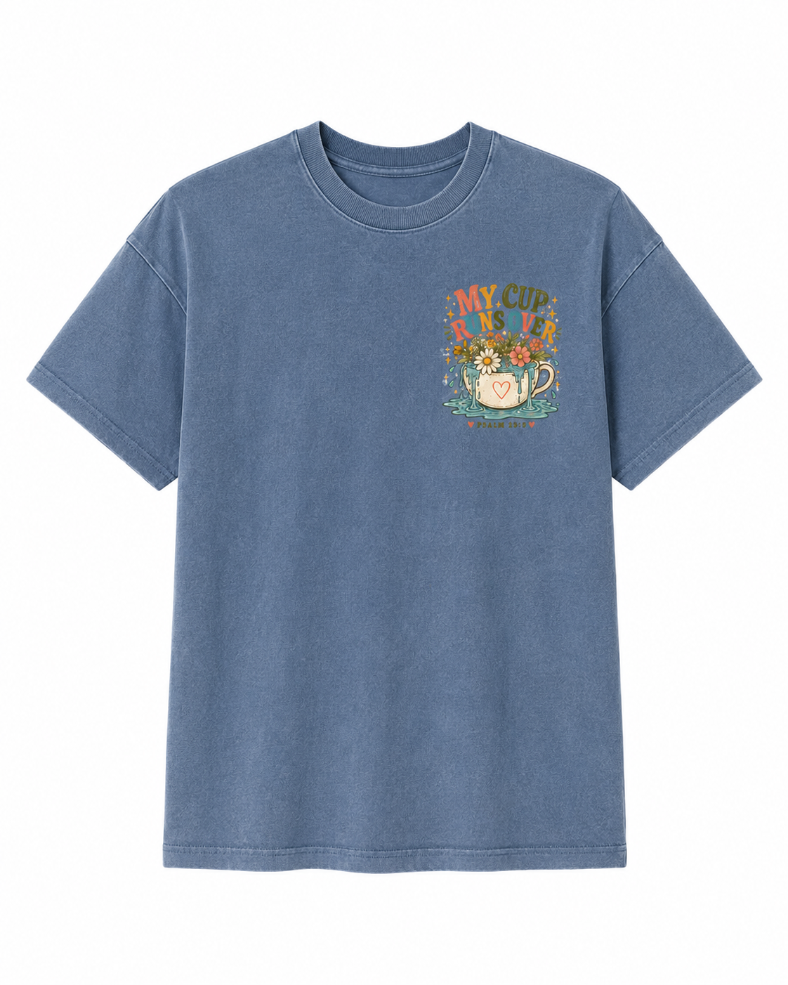 My Cup Runs Over T-Shirt — Floral Psalm 23:5 Inspirational Tee