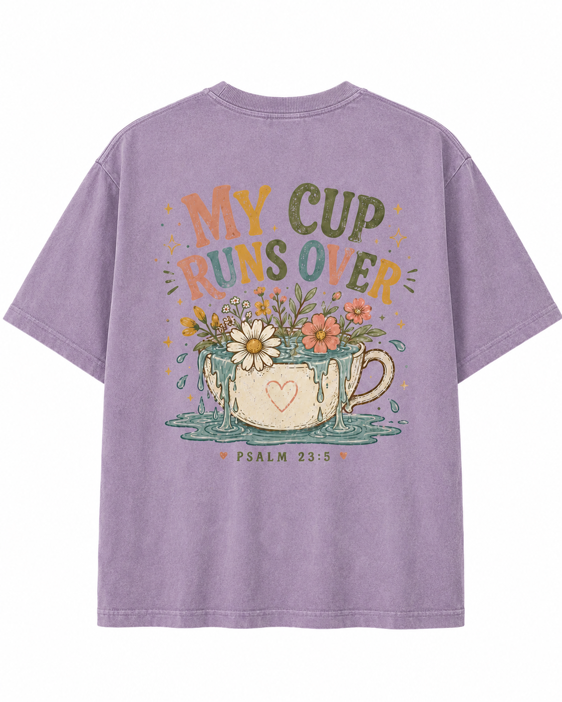 My Cup Runs Over T-Shirt — Floral Psalm 23:5 Inspirational Tee
