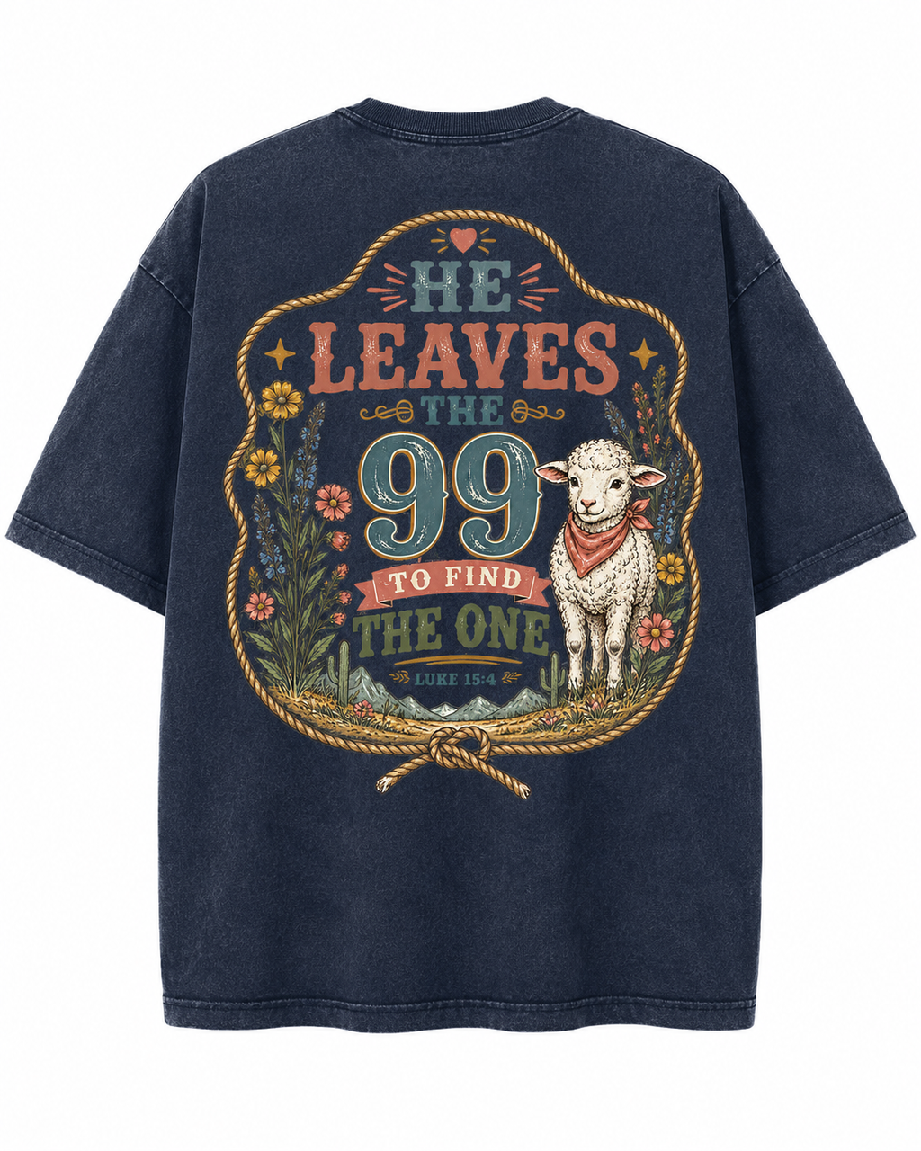 He Leaves 99 To Find The One Lamb T-Shirt