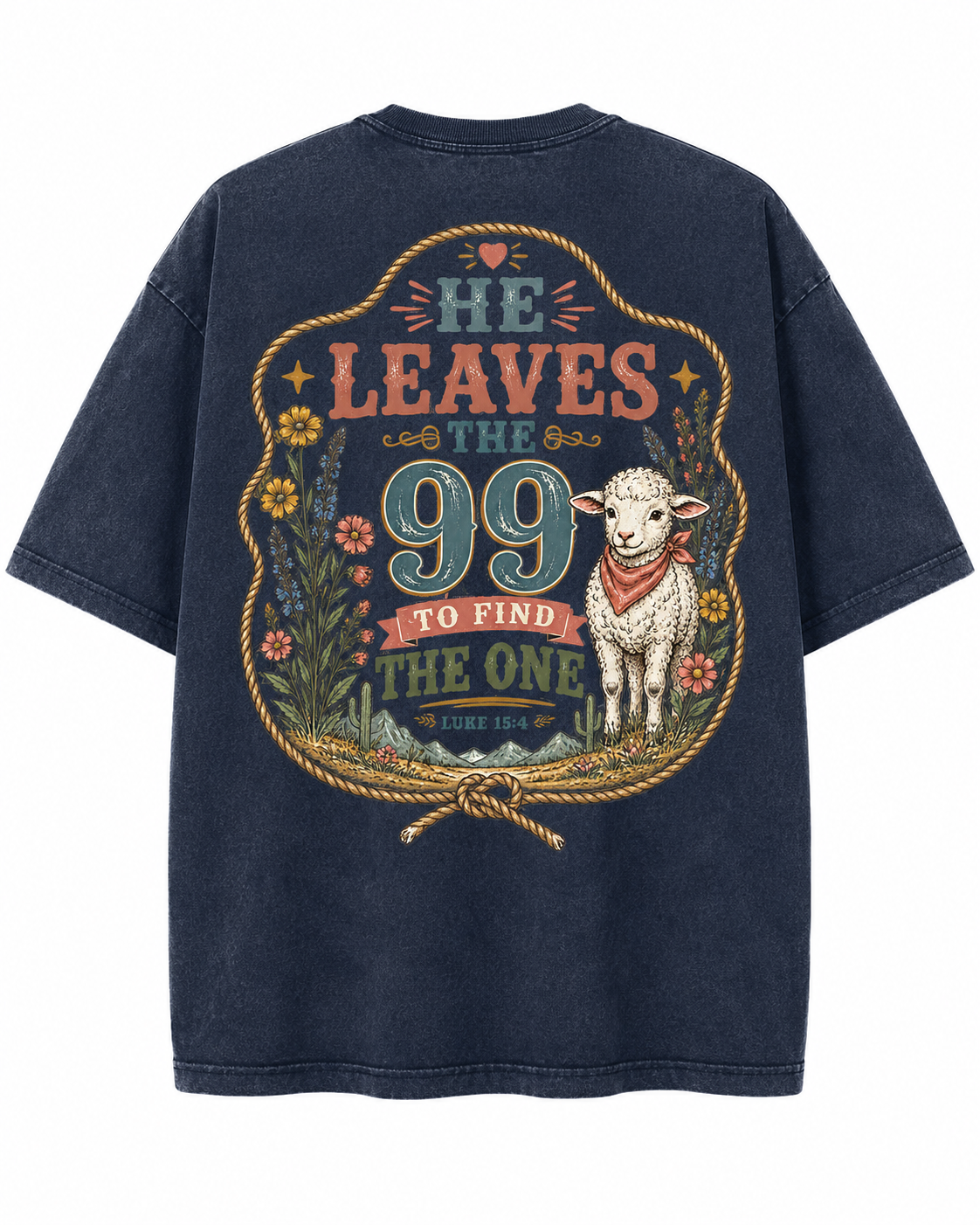 He Leaves 99 To Find The One Lamb T-Shirt