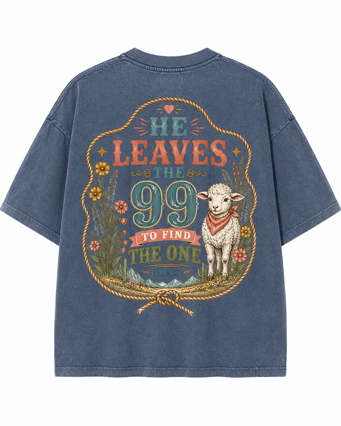 He Leaves 99 To Find The One Lamb T-Shirt
